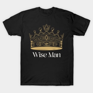 Wise Man and his crown T-Shirt